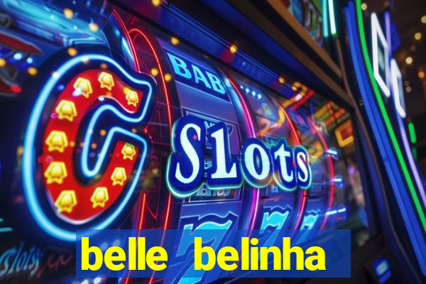 belle belinha vazados gratis