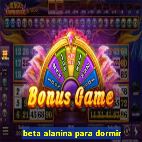 beta alanina para dormir