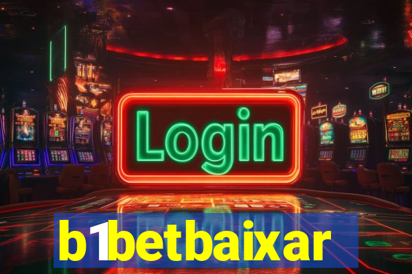 b1betbaixar