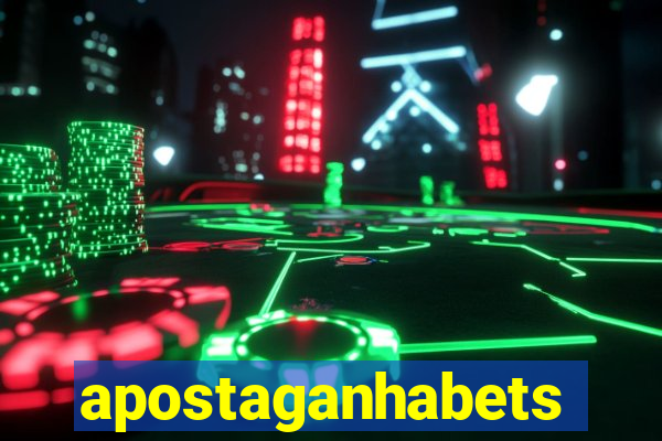 apostaganhabets