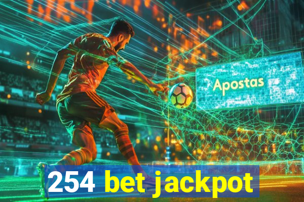 254 bet jackpot