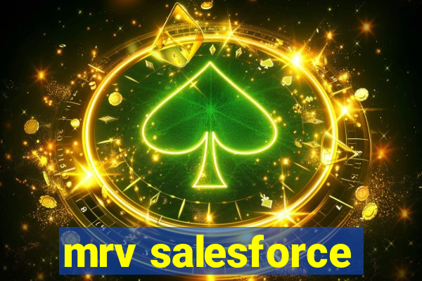 mrv salesforce