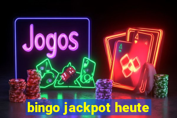 bingo jackpot heute