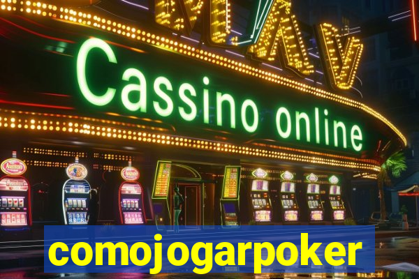 comojogarpoker