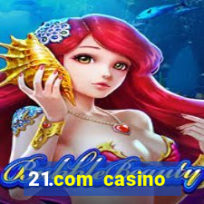 21.com casino online poker