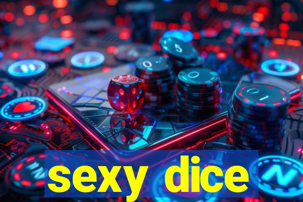 sexy dice