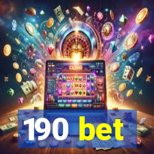 190 bet