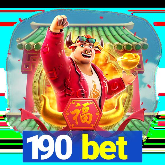 190 bet