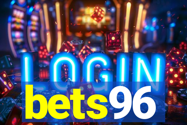 bets96