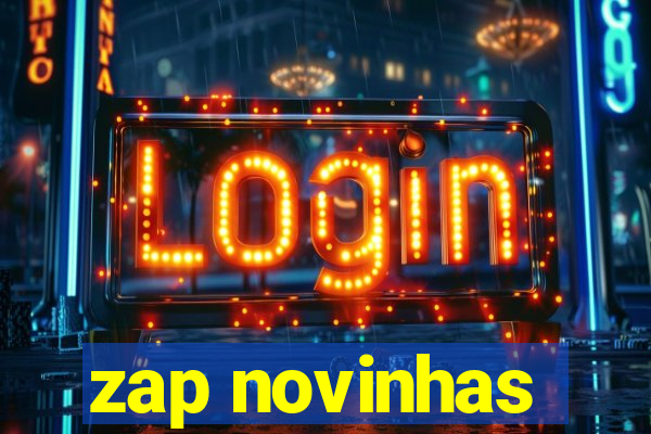 zap novinhas