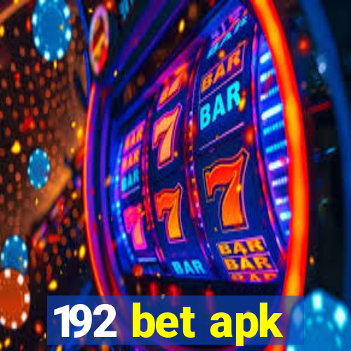 192 bet apk