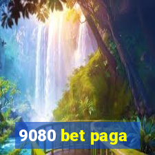 9080 bet paga