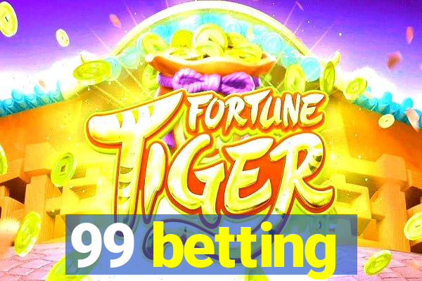 99 betting