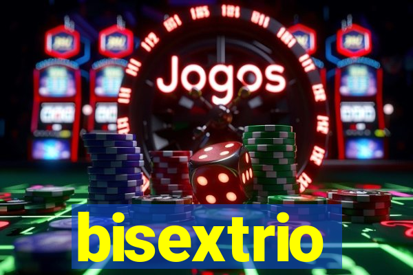 bisextrio