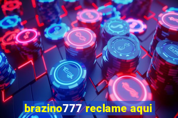 brazino777 reclame aqui