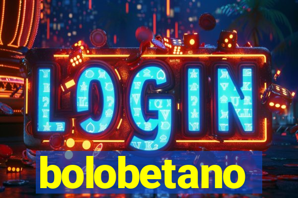 bolobetano