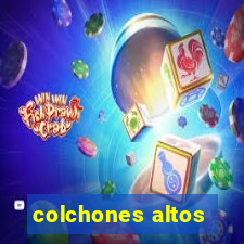 colchones altos