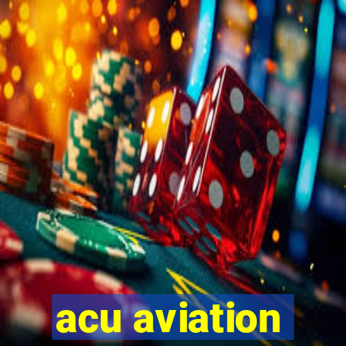 acu aviation