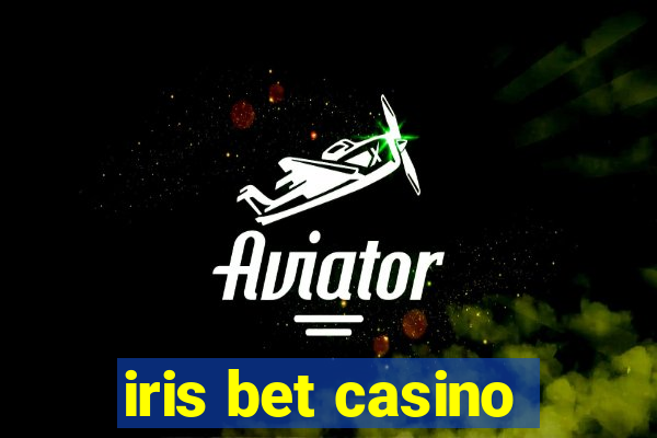 iris bet casino