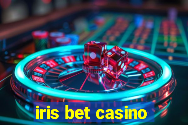 iris bet casino