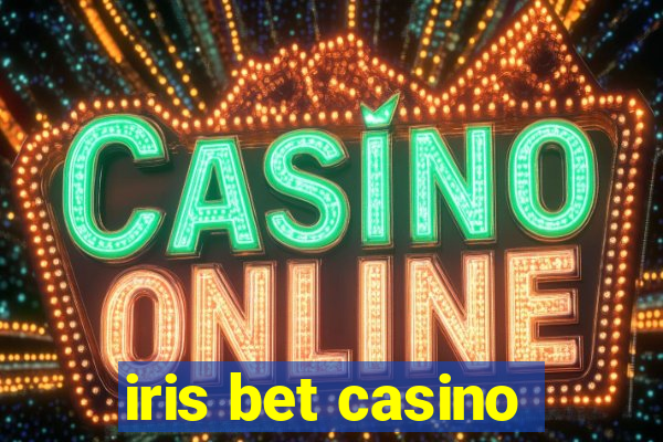 iris bet casino