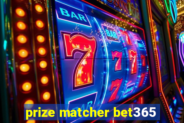 prize matcher bet365