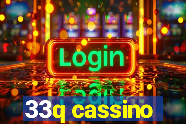 33q cassino