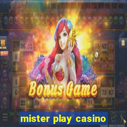 mister play casino