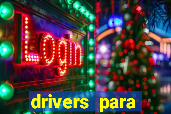 drivers para windows 7 64 bits