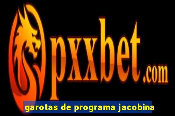 garotas de programa jacobina