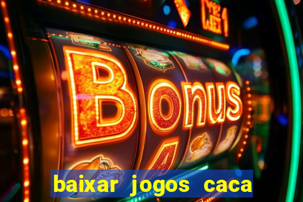 baixar jogos caca niquel gratis