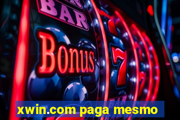 xwin.com paga mesmo