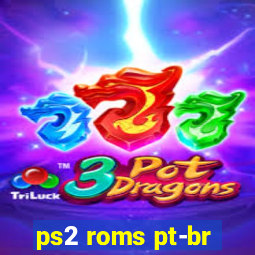 ps2 roms pt-br