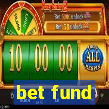 bet fund