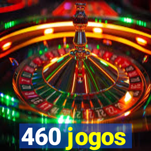 460 jogos