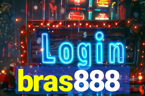 bras888