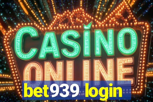 bet939 login