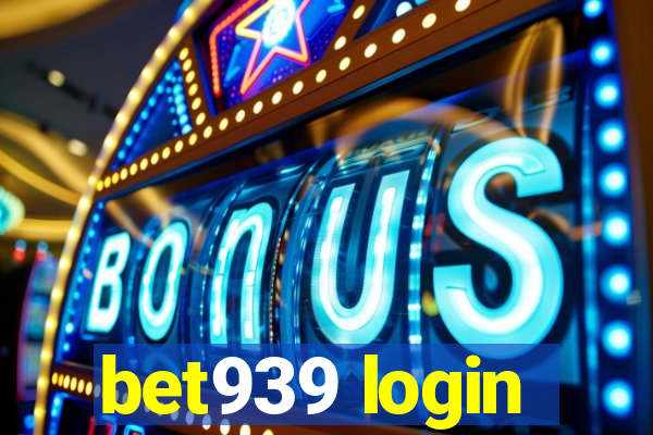 bet939 login