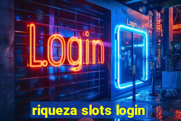 riqueza slots login