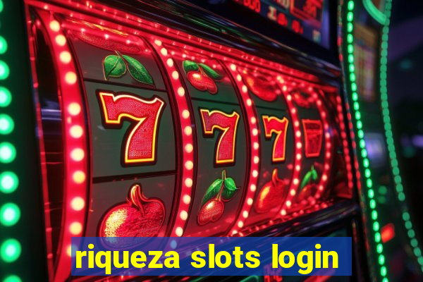 riqueza slots login