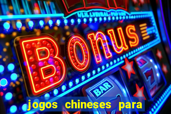 jogos chineses para ganhar dinheiro