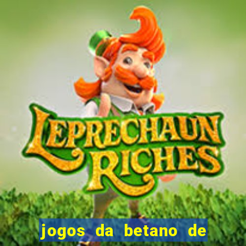 jogos da betano de 10 centavos