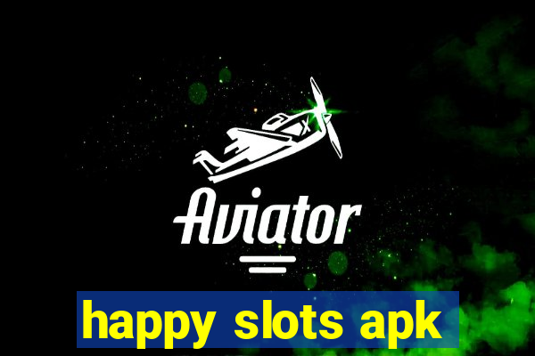 happy slots apk