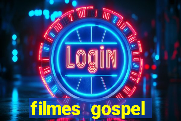 filmes gospel baseadas em fatos reais emocionantes