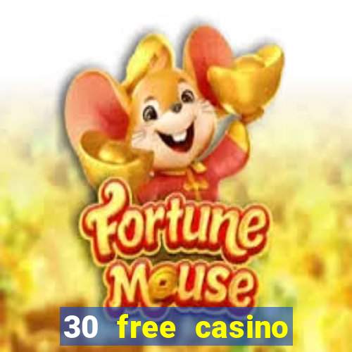 30 free casino slot games