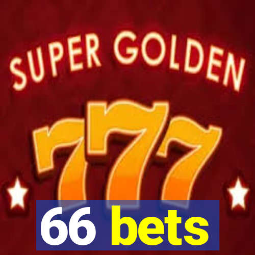 66 bets