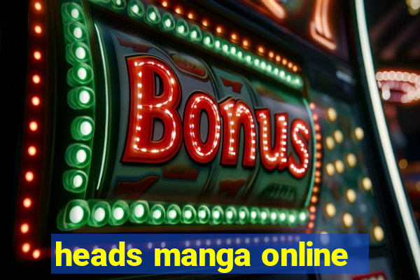 heads manga online