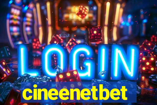 cineenetbet