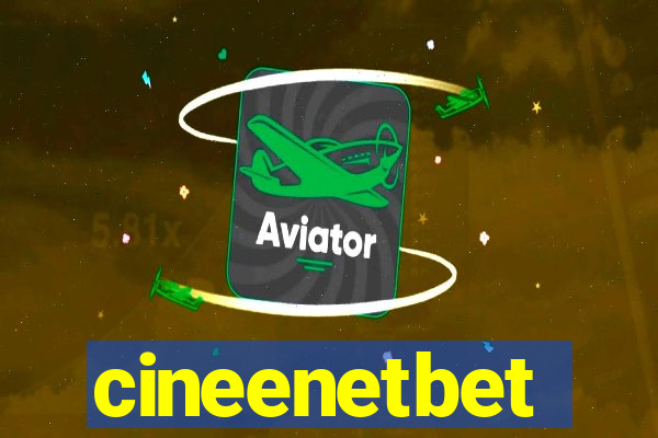 cineenetbet