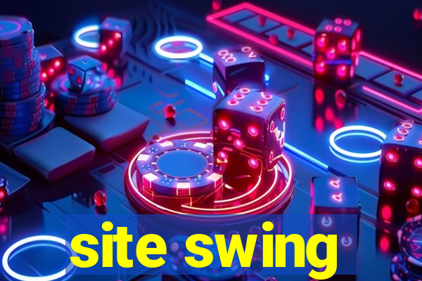 site swing